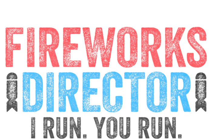 Funny 4th Of July Fireworks Director I Run You Run Baby Bodysuit