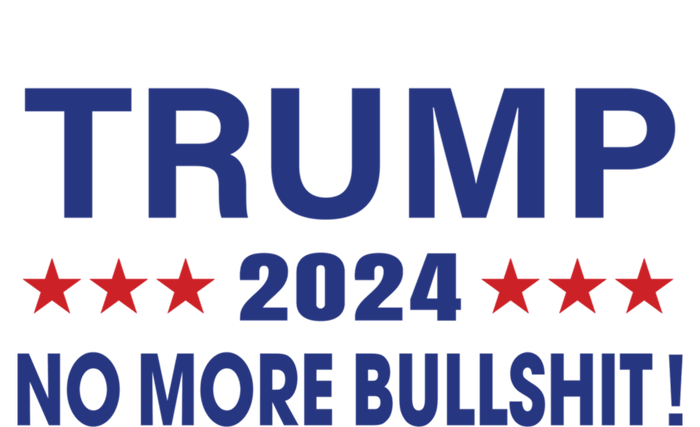 Funny Trump 2024 No More Bullshit American Election Gift T-Shirt