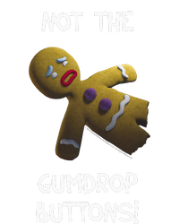 Gingerbread Man Not The Gumdrop T-Shirt