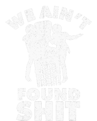 Vintage We AinT Found Shit Women's Pullover Hoodie