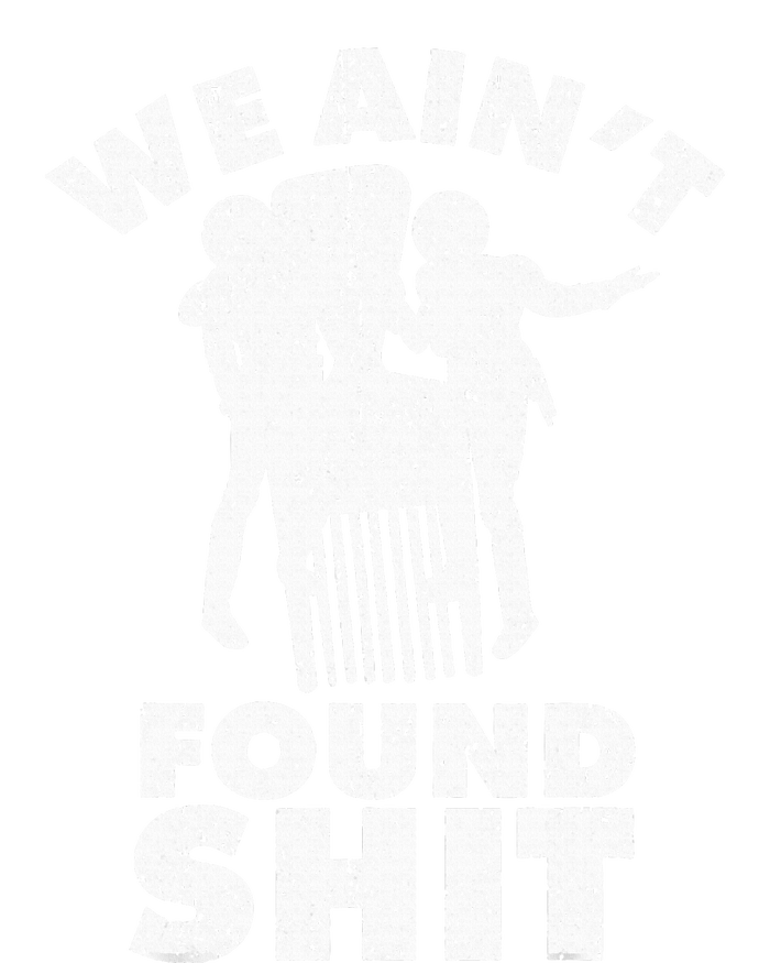 Vintage We AinT Found Shit Women's Pullover Hoodie