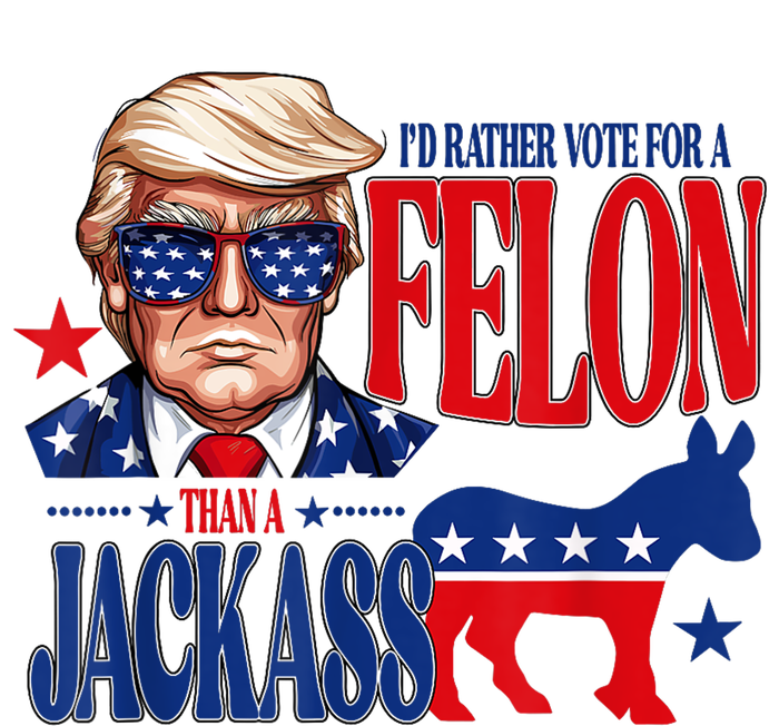 ID Rather Vote For A Felon Than Jackass Support Trump 2024 Pajama Set