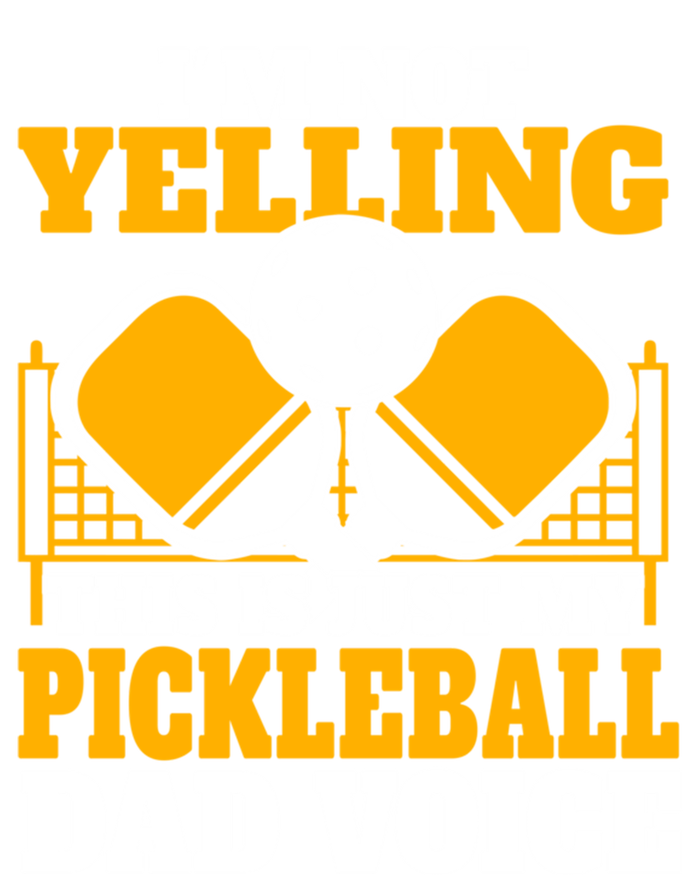 IM Not Yelling This Is My Pickleball Dad Voice FatherS Day Gift Tall T-Shirt