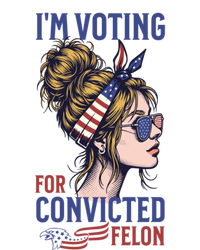 IM Voting Convicted Felon In 2024 Messy Bun Gift Women's T-Shirt