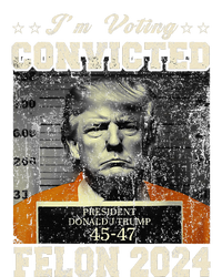 IM Voting For The Convicted Fellon 2024 Us Flag Protrump Tall Long Sleeve T-Shirt