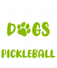 Life IsnT All Dogs And Pickleball Player Dog Lover Gift Women's Racerback Tank