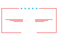 Mean Tweets And Cheap Gas 2024 Funny Pro Trump Cute Gift Tie-Dye T-Shirt