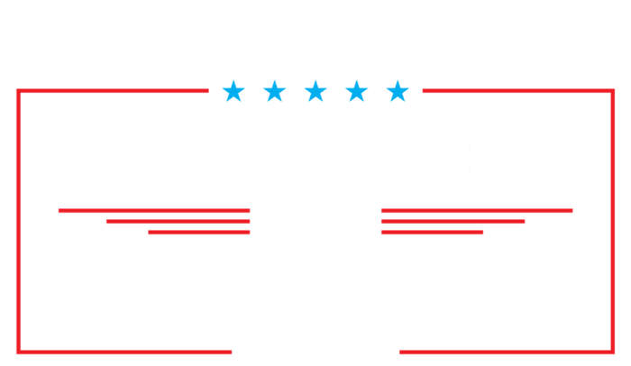 Mean Tweets And Cheap Gas 2024 Funny Pro Trump Cute Gift Tie-Dye T-Shirt