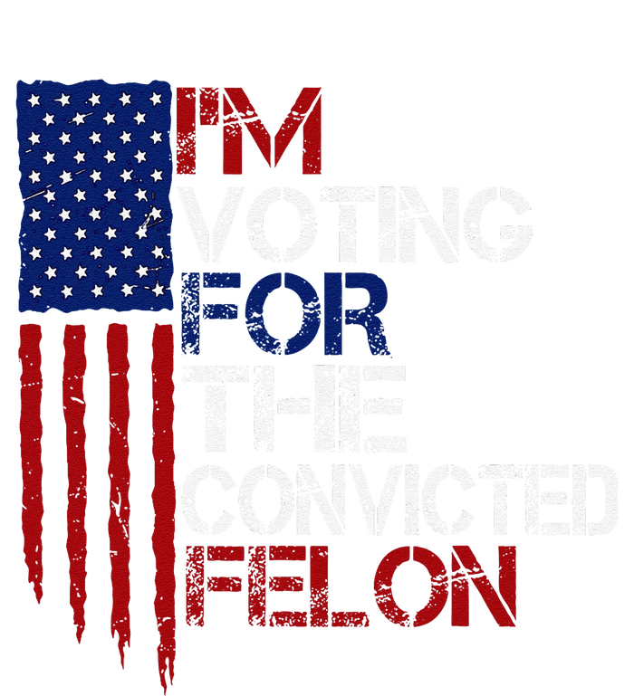 IM Voting For The Convicted Felon Us Flag Pro Trump 2024 Baby Long Sleeve Bodysuit