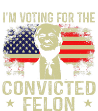 IM Voting For The Convicted Felon Hoodie