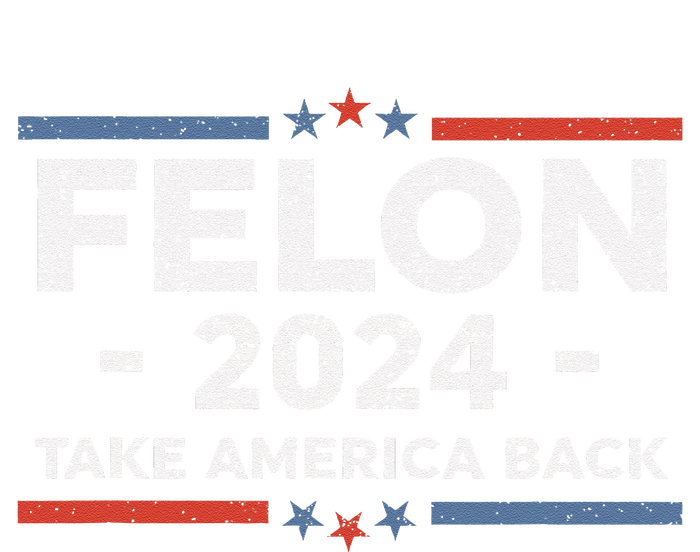 Felon Trump 2024 Take America Back Vintage T-Shirt