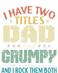 I Have Two Titles Dad And Grumpy Funny Fathers Day Gift Women's Crop Top Tee