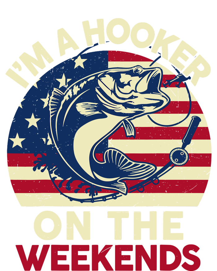 Fishingshirt IM Hooker On The Weekends Funny Bass Fish Dad T-Shirt