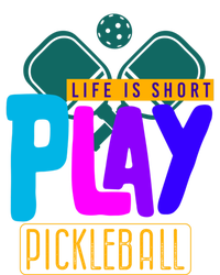 Pickleball Life Is Short Play Pickle Ball Gift Sweatshirt Cinch Pack Bag