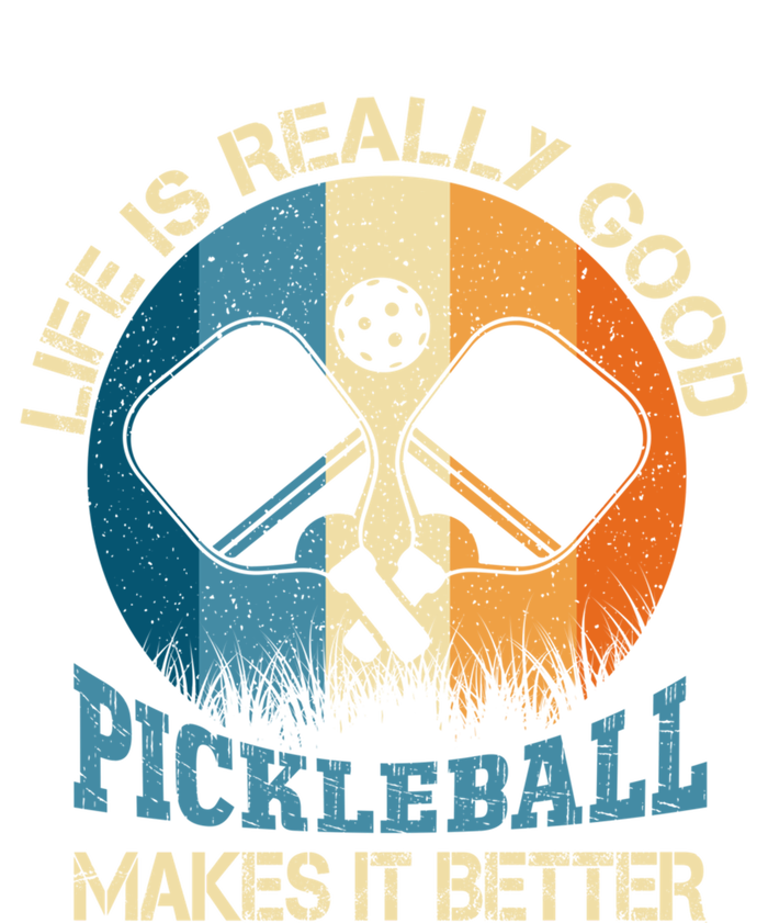 Retro Vintage Life Is Really Good Pickleball Makes It Better Meaningful Gift T-Shirt