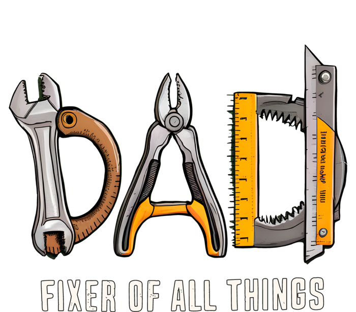 Dad Fixer Of All Things Dad Life Family Poster