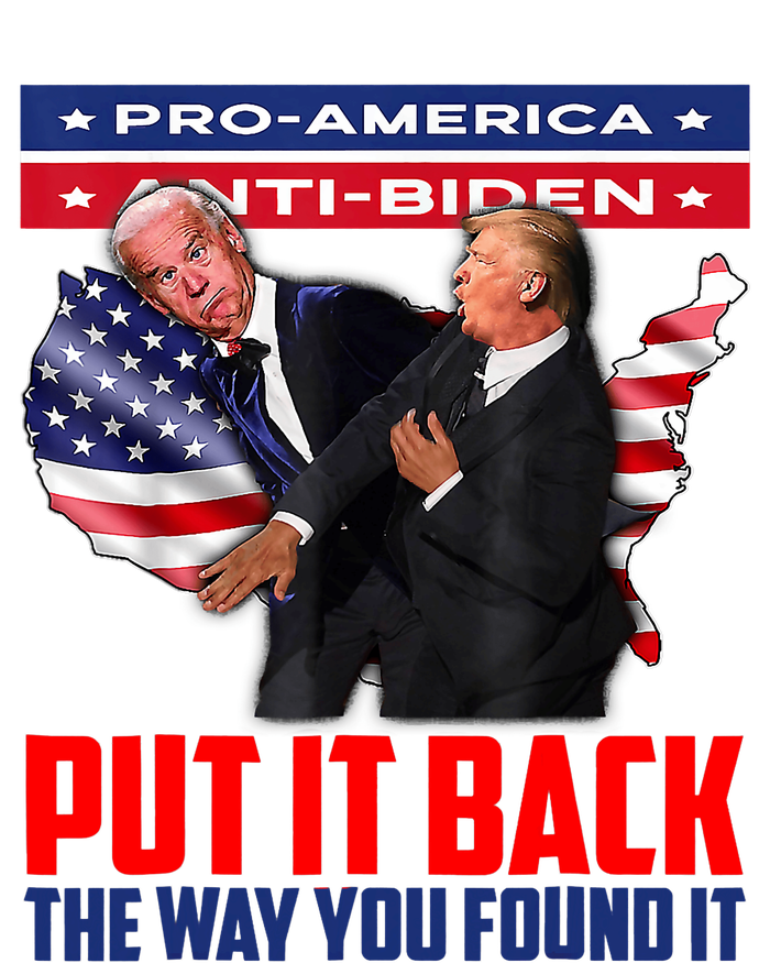 Put It Back The Way You Found It Funny Trump Slap Anti Biden T-Shirt