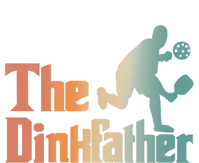 The Dinkfather Pickleball Dad Funny Pickleball FatherS Day Cool Gift Tall Hoodie