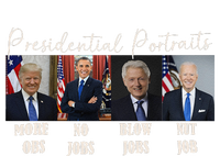 Presidential Portraits Trump More Jobs Obama No Jobs Bush Tall Long Sleeve T-Shirt