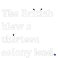 The British Blew A Thirteen Colony Lead Women's T-Shirt