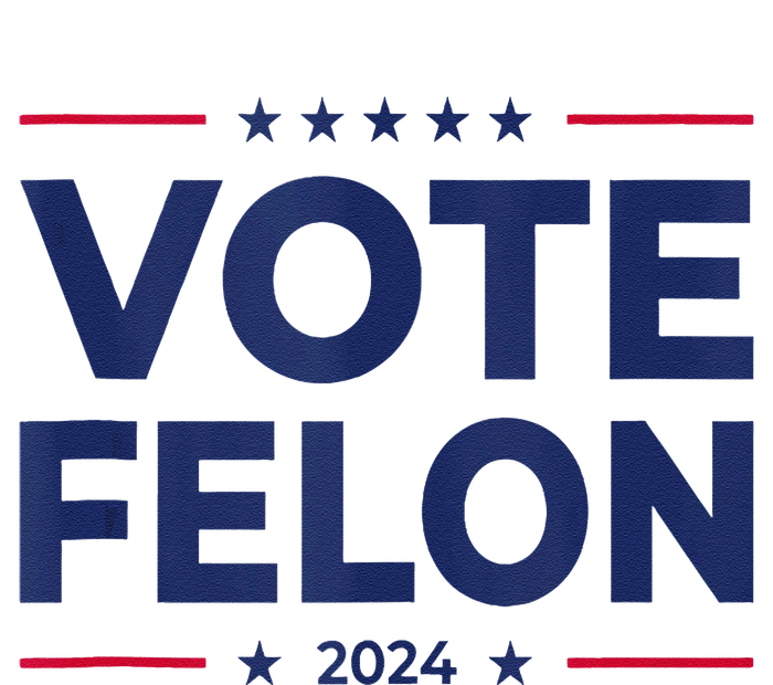 Vote Felon Trump 2024 45 And 47 Funny Vote For The Felon T-Shirt