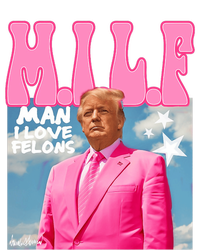 Milf Man I Love Felons Funny Trump Pink 2024 For President Magnet