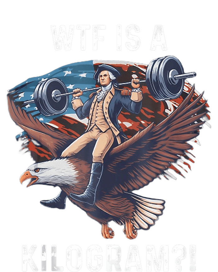 Wtf Is A Kilogram Funny 4th Of July Patriotic Eagle Usa T-Shirt