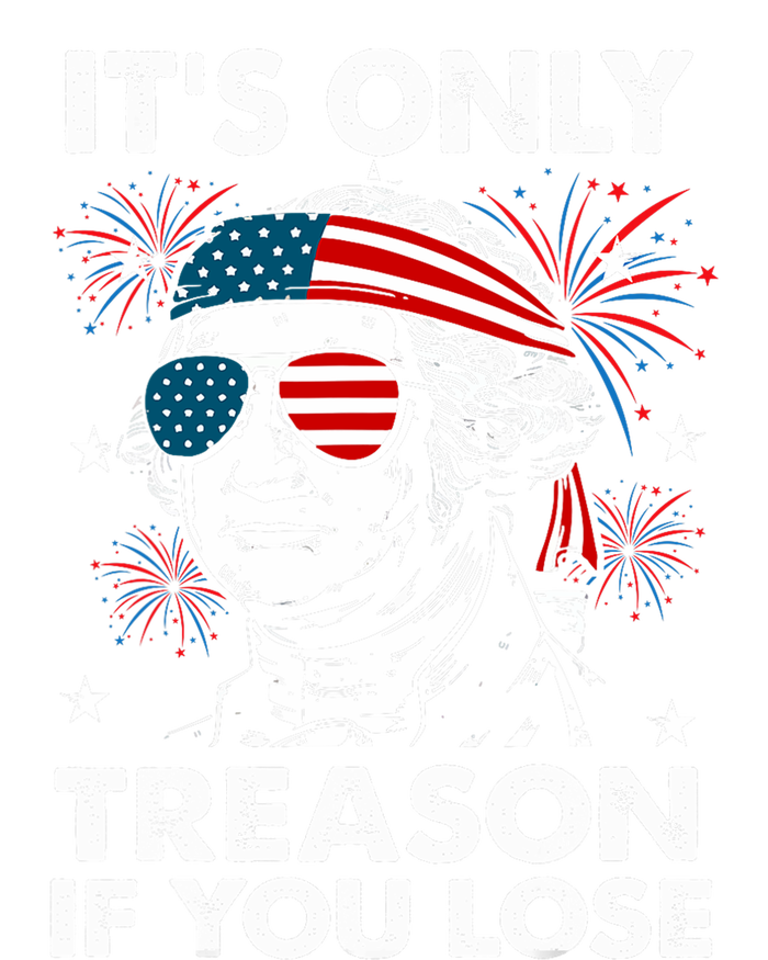 4th Of July Its Only Treason If Lose Funny Georgewashington Toddler Fine Jersey T-Shirt