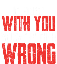 Retro Vintage Zip Gift ID Agree With You But Then WeD Both Be Wrong T-Shirt