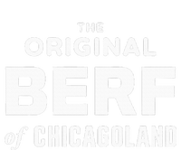 The Original Berf Of Chicagoland T-Shirt