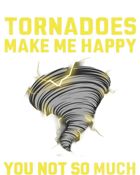 You Not So Much Tornadoes Make Me Happy Tank Top