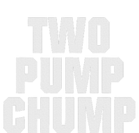 Two Pump Chump Funny Design Premium Hoodie