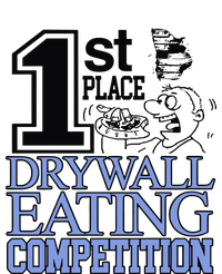 1st Place Drywall Eating Competition T-Shirt