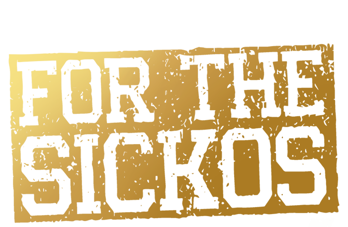 For The Sickos Sweatshirt Cinch Pack Bag