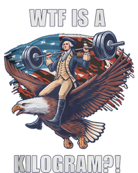 Wtf Is A Kilogram? Funny 4th Of July Patriotic Eagle Usa T-Shirt