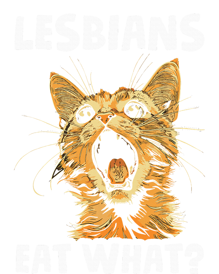 Lesbians Eat What Women's T-Shirt