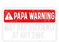 Papa Warning May Nap Suddenly At Any Time For FatherS Day T-Shirt