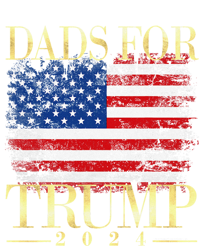 Dads For Trump 2024 Fathers Day Gift Pro Donald Trump Usa T-Shirt