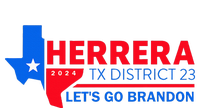 Herrera Tx District 23 LetS Go Brandon 2024 Quote T-Shirt