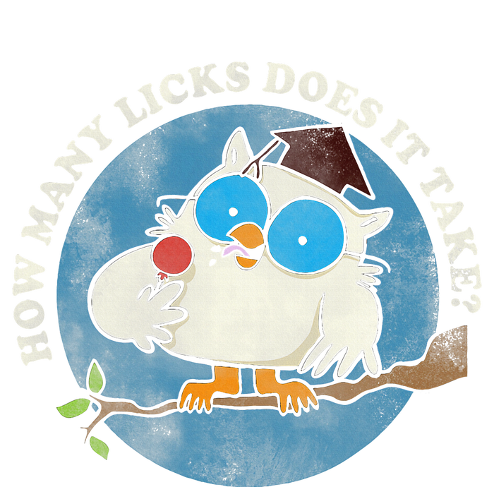 Funny How Many Licks Does It Take Funny Owl Lover T-Shirt