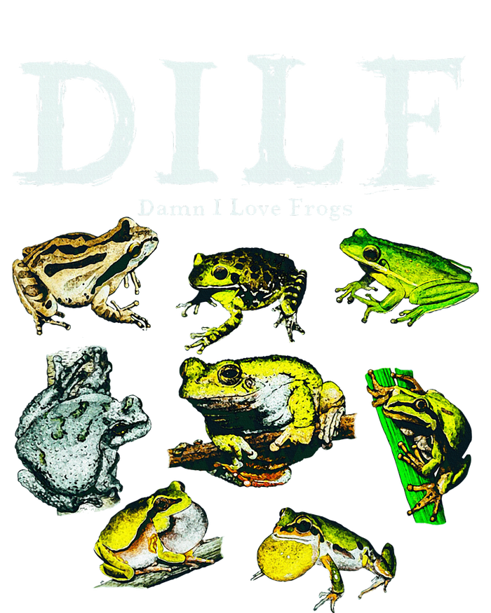 Types Of Frogs Dilf Damn I Love Frogs T-Shirt