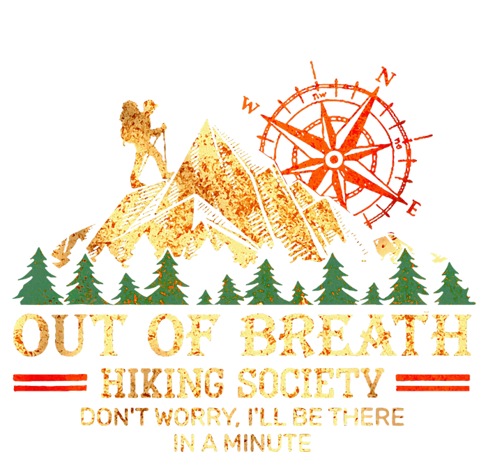 Out Of Breath Hiking Society DonT Worry ILl Be There Soon Kids Hoodie