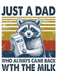 Funny Raccoon Just A Dad Who Came Back With Milk Poster