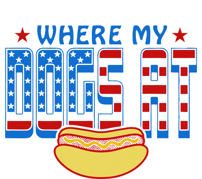 Where My Dogs At Funny 4th Of July Design T-Shirt