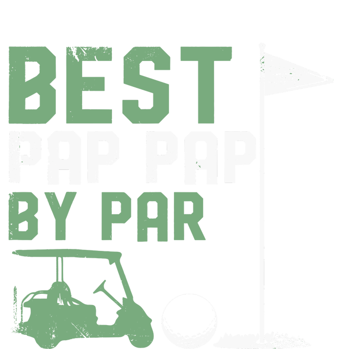 Funny Best Pap Pap By Par FatherS Day Golf Lover Golfer T-Shirt