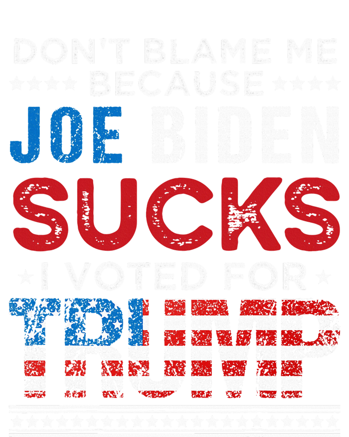 DonT Blame Me Cuz Joe Biden Sucks I Voted For Trump 2024 Toddler Long Sleeve Shirt