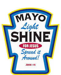 Mayo Light Shine Funny Christian Parody Sweatshirt Cinch Pack Bag