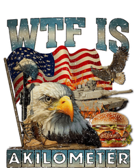 Wtf Is A Kilometer Eagle Badge American Burger 4th Of July T-Shirt