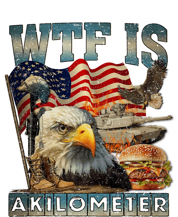 Wtf Is A Kilometer Eagle Badge American Burger 4th Of July T-Shirt