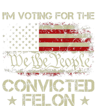 IM Voting For The Convicted Felon Funny 2024 T-Shirt